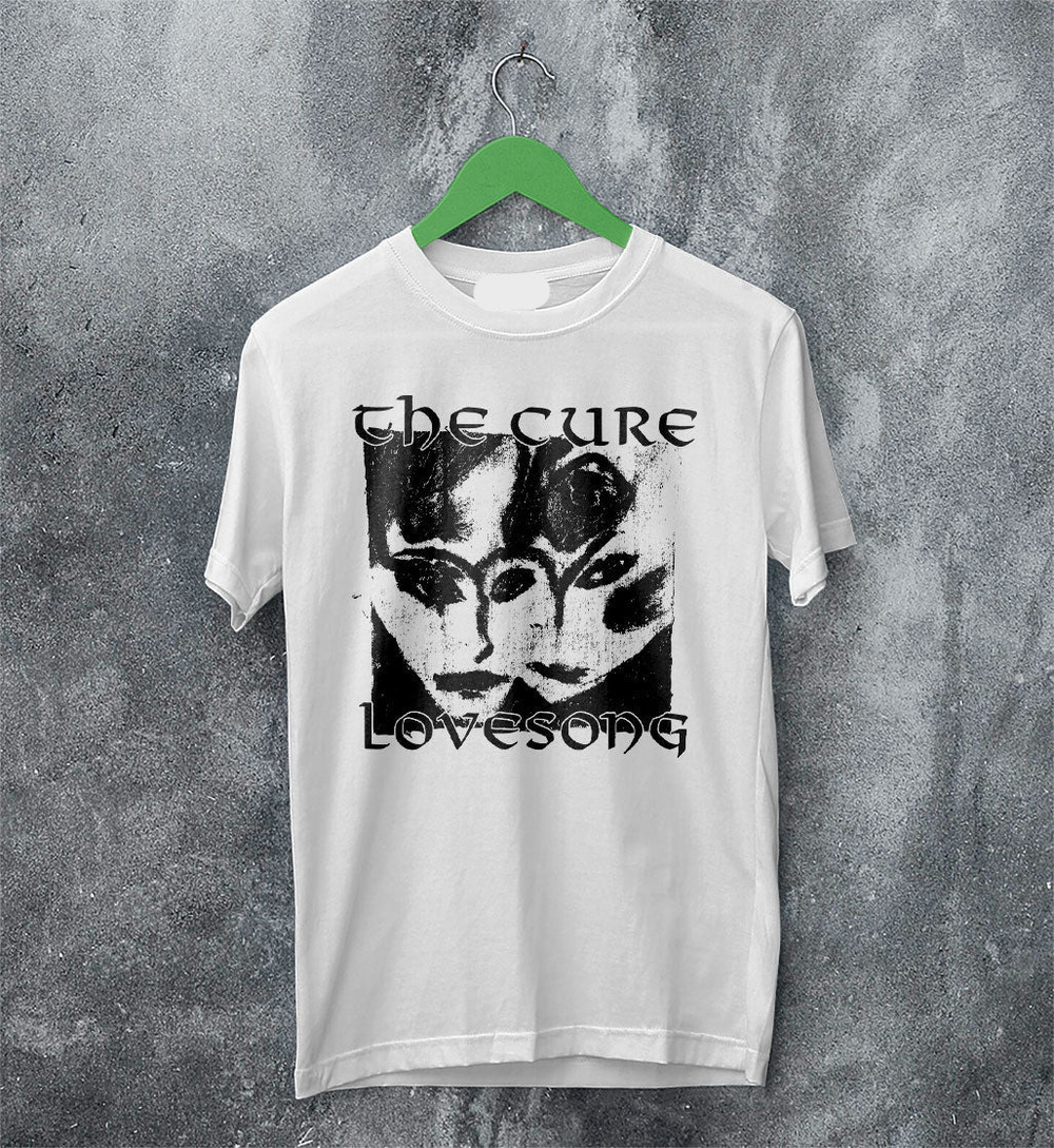 The Cure Lovesong T Shirt The Cure Shirt Music Shirt